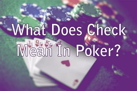 what is the difference between call and check in poker